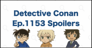 Detective-Conan-Manga-Chapter-1153-Spoilers-Theories-Review-_-Case-Closed.001