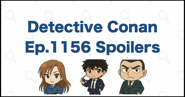 Detective-Conan-Manga-Chapter-1156-Spoilers-Theories-Review-_-Case-Close