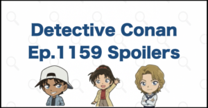 Detective-Conan-Manga-Chapter-1159-Spoilers-Theories-Review-_-Case-Close