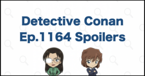Rumi Wakasa's Resolve in Conan File 1164: Deadly Pranks Spoilers and Analysis | Case Closed