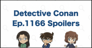 Rumi Wakasa's Change of Heart? Detective Conan File 1166 Spoilers and Theories | Case Closed