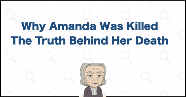 Why Was Amanda Hughes Killed? The Circumstances of Her Death