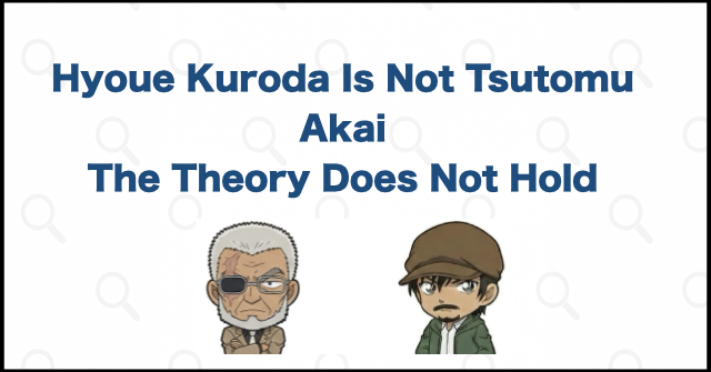 Conclusion: Hyoue Kuroda Is Not Tsutomu Akai