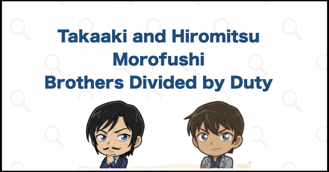 Who Are the Morofushi Brothers? Takaaki and Hiromitsu's Relationship