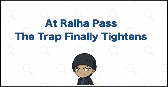 The Raiha Pass Scene Where Akai Says the Line