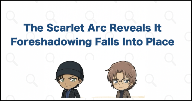 How the Scarlet Arc Pays Off the Foreshadowing