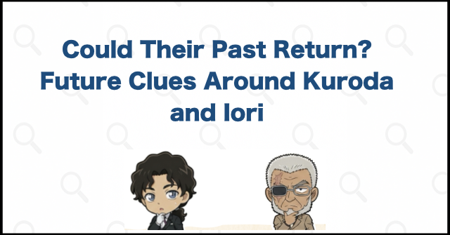 Could Kuroda and Iori's Relationship Foreshadow Future Events?