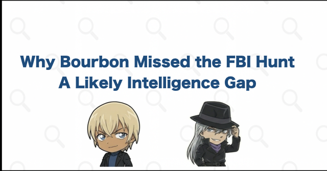 Why Bourbon May Have Missed the FBI Hunt