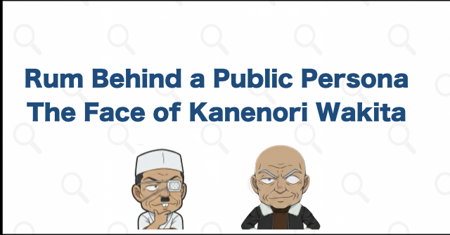 Rum's Identity and Kanenori Wakita's Public Persona