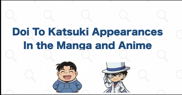 Where Does Doi To Katsuki Appear? Manga and Anime Episodes
