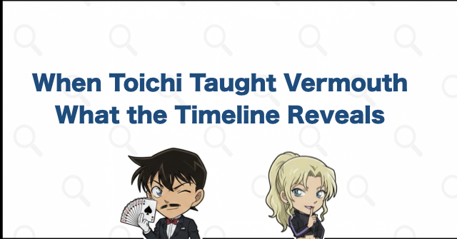 When Did Toichi Teach Vermouth Disguise?