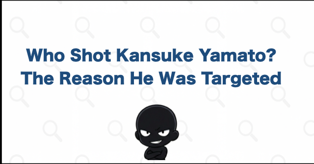 Who Shot Kansuke Yamato and Why He Was Targeted