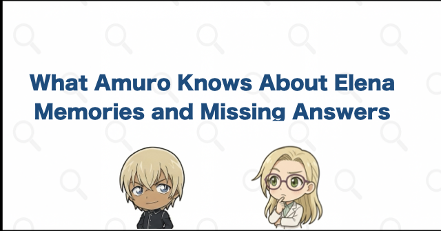 How Much Does Amuro Know About Elena Miyano?