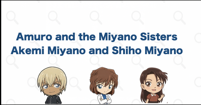 Amuro's Connections to Akemi Miyano and Shiho Miyano