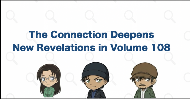 How Volume 108 Advances the Wakasa-Akai Connection