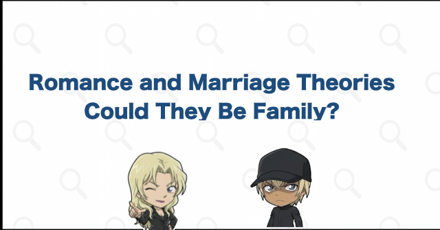 Examining the Romance, Marriage, and Family Theories