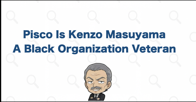 Pisco Is Kenzo Masuyama, a Veteran Black Organization Member