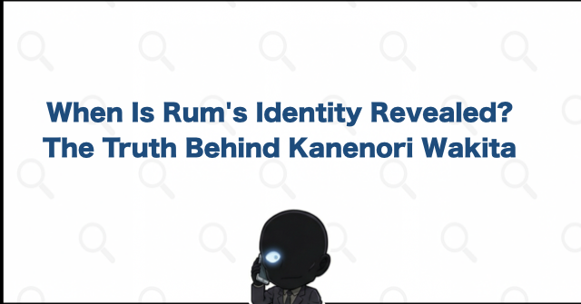 When Is Rum's Identity Revealed in Detective Conan?