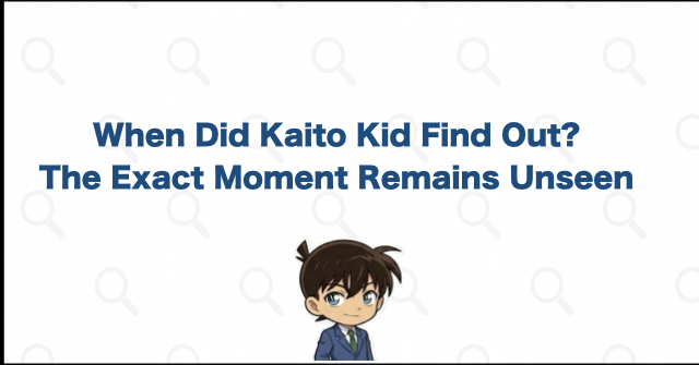 Does the Manga or Anime Show the Moment Kid Finds Out?