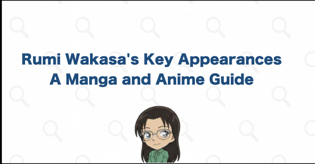 Essential Rumi Wakasa Manga and Anime Appearances