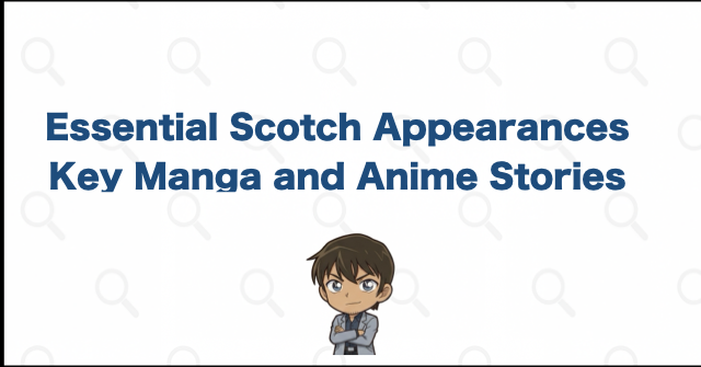 Essential Scotch and Hiromitsu Morofushi Manga and Anime Appearances