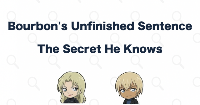 The Secret Behind Bourbon's Unfinished Sentence
