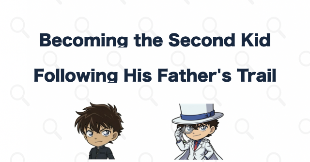 Why Kaito Becomes the Second Kaito Kid