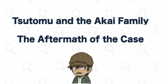 What Happens to Tsutomu and the Akai Family Afterward?