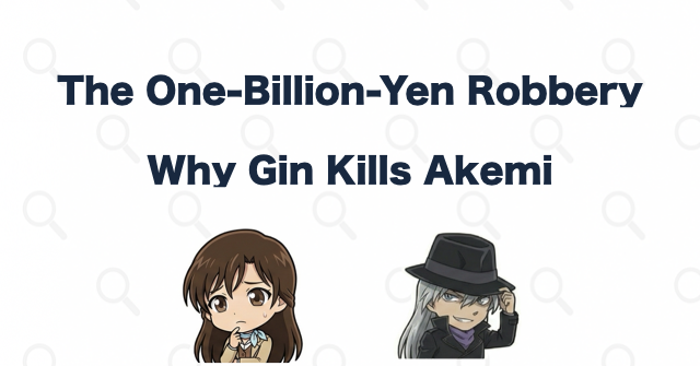 How Akemi Dies After the One-Billion-Yen Robbery