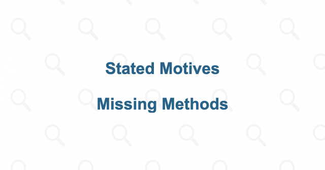 The missing explanation matters more than the stated motives