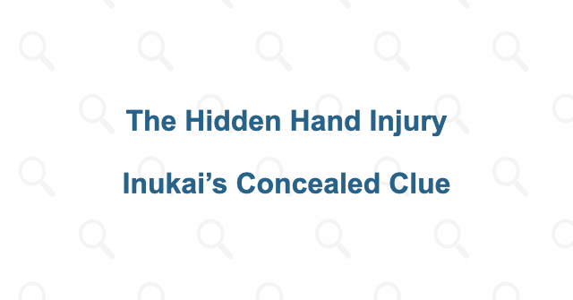 The wound beneath Inukai’s glove