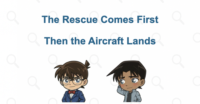 The landing comes after the rescue, not before it