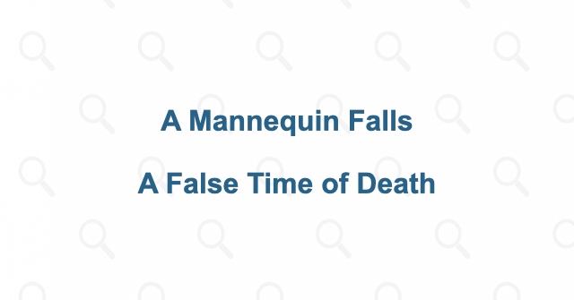 The false collapse separates the real murder from the alibi
