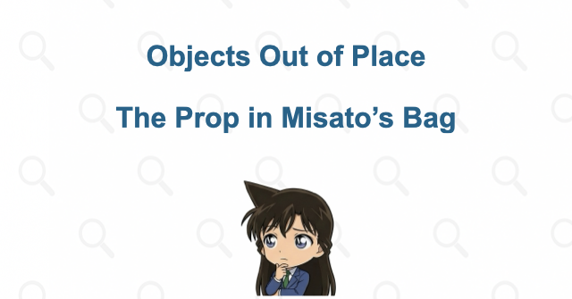 The objects he could not fully put back expose the plan