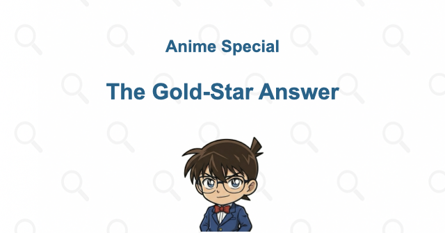 The Gold-Star Answer: Cure Answer’s Identity and the False-Hideout Heist | Case Closed