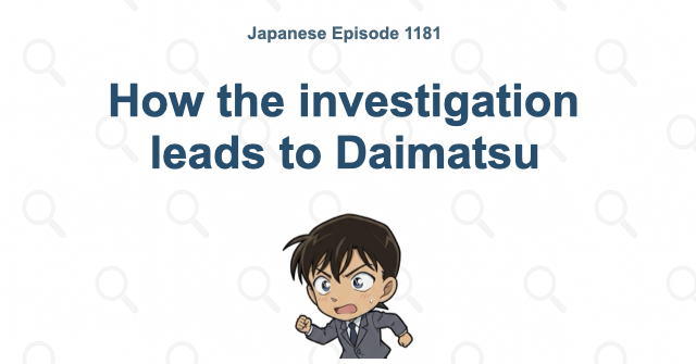 How the investigation leads to Daimatsu