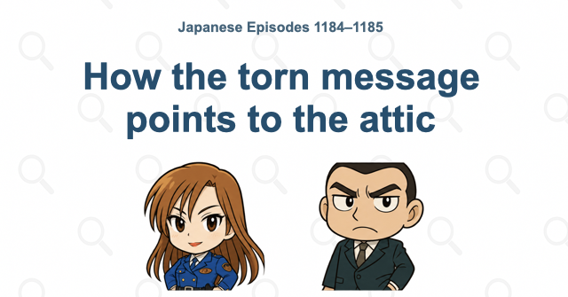 How the torn message points to the attic