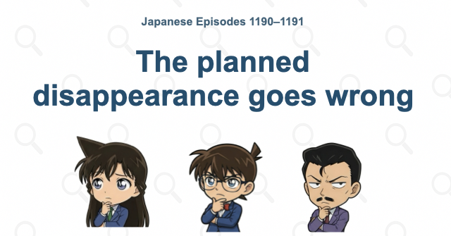 The planned disappearance goes wrong