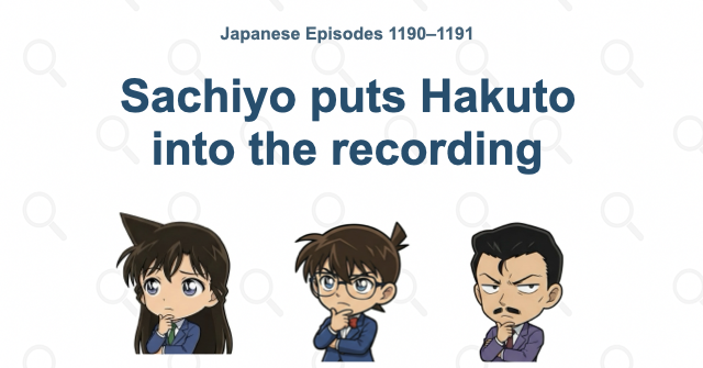 Sachiyo puts Hakuto into the recording