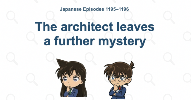 The architect leaves a further mystery