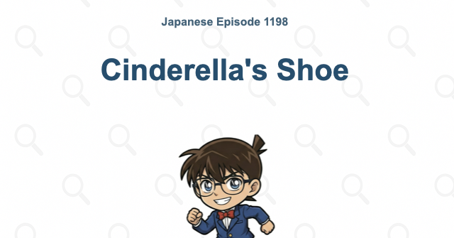 Detective Conan Episode 1198: Cinderella's Shoe