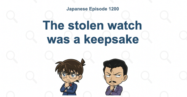 The stolen watch was a keepsake
