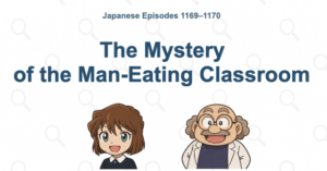 Detective Conan Episodes 1169–1170: The Mystery of the Man-Eating Classroom