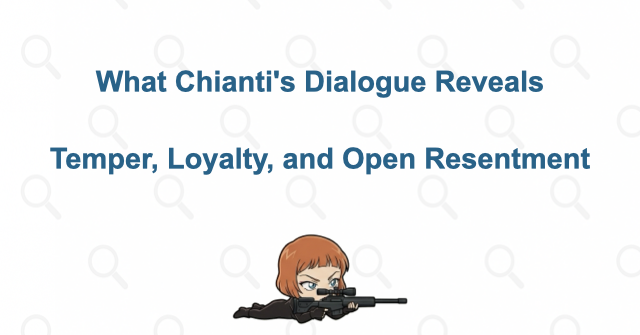 Memorable Dialogue and What It Reveals About Chianti