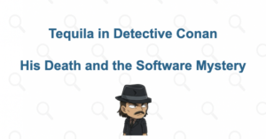 Who Is Tequila in Detective Conan? His Death and the Itakura Software Mystery