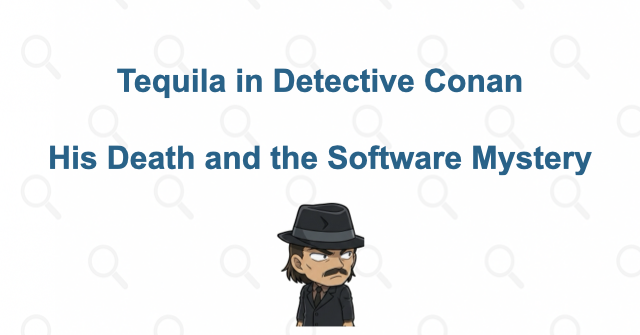 Who Is Tequila in Detective Conan? His Death and the Itakura Software Mystery