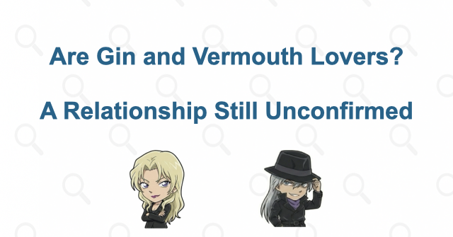 Are Gin and Vermouth Lovers? The Martini Line, Secrets, and Suspicion