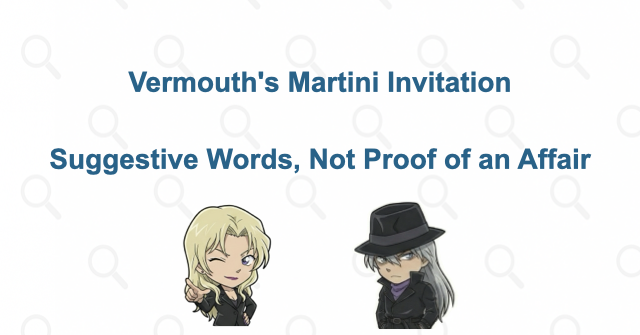 What does Vermouth's martini invitation mean?