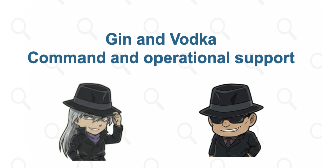 Gin and Vodka: command and support