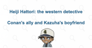 Heiji Hattori Explained: Conan's Ally, Kendo Rival, and Kazuha's Boyfriend | Case Closed